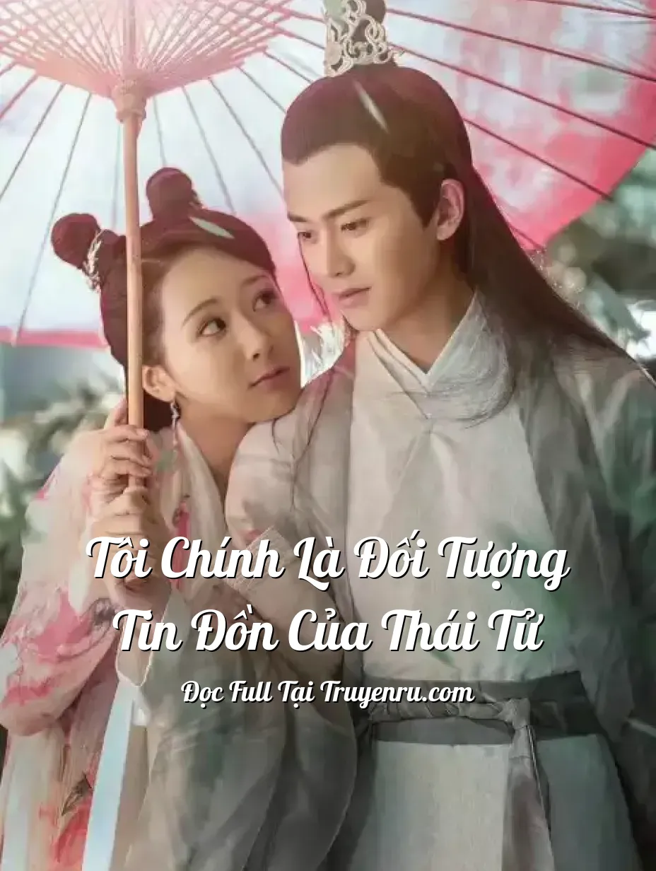 Tôi Chính Là Đối Tượng Tin Đồn Của Thái Tử