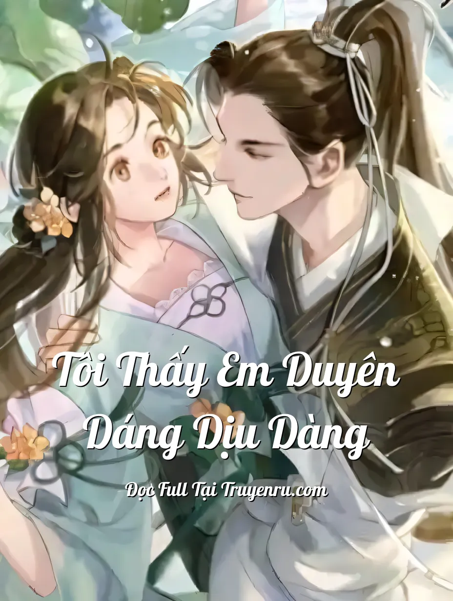 Bìa truyện Tôi Thấy Em Duyên Dáng Dịu Dàng