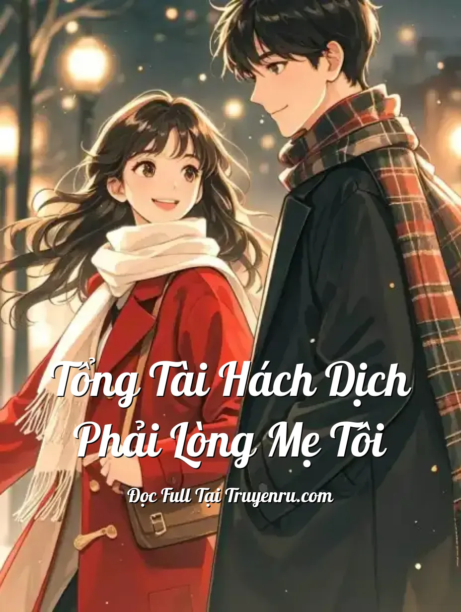 Bìa truyện Tổng Tài Hách Dịch Phải Lòng Mẹ Tôi