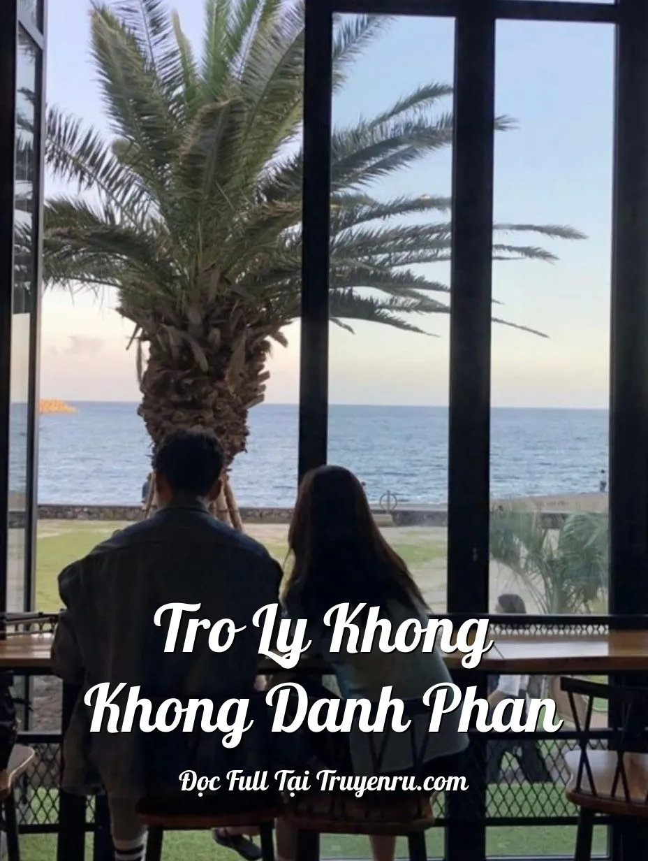 Bìa truyện Tro Ly Khong Khong Danh Phan