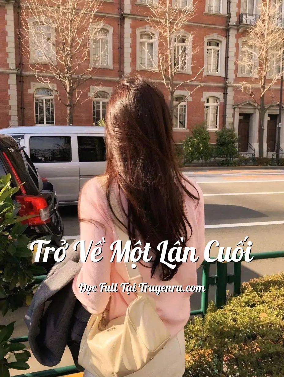 Bìa truyện TRỞ VỀ MỘT LẦN CUỐI