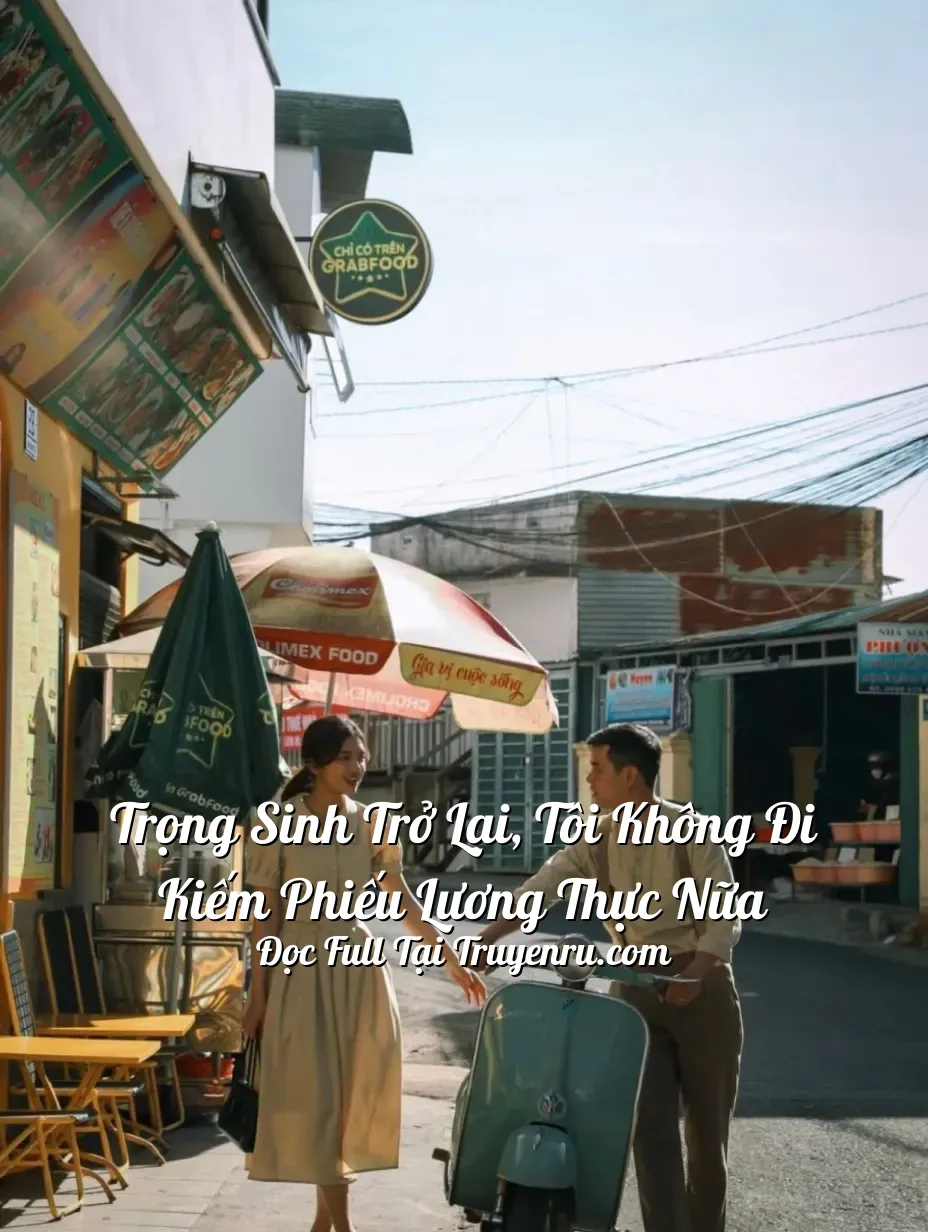 Bìa truyện Trọng sinh trở lại, tôi không đi kiếm phiếu lương thực nữa