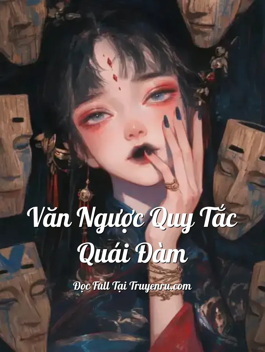 Bìa truyện Văn Ngược Quy Tắc Quái Đàm