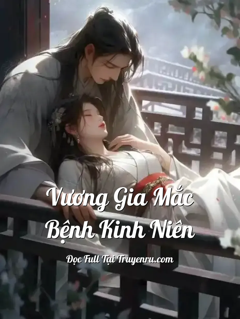 Vương Gia Mắc Bệnh Kinh Niên